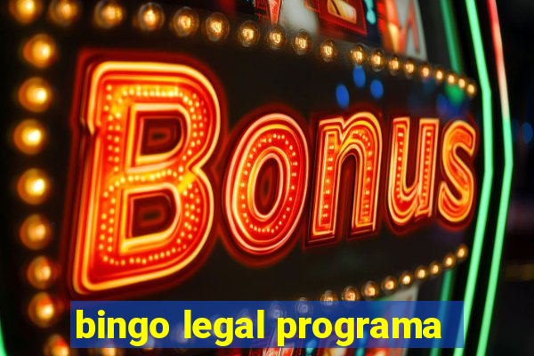 bingo legal programa